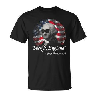 Suck It England George Washington 1776 IT Funny Gifts Unisex T-Shirt | Mazezy