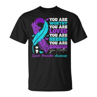 Suicide Prevention Awareness Positive Motivational Quote T-Shirt | Mazezy