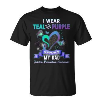 Suicide Prevention Awareness I Wear Teal Purple For My Dad T-Shirt | Mazezy