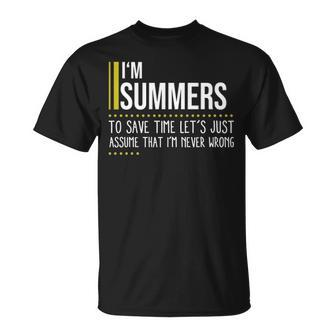 Summers Name Gift Im Summers Im Never Wrong Unisex T-Shirt - Seseable
