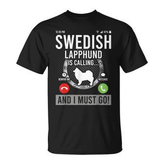Swedish Lapphund Is Calling And I Must Go T-Shirt | Mazezy