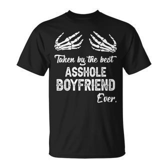 Taken By The Best Asshole Boyfriend Ever Skeleton Hand Boobs  Unisex T-Shirt