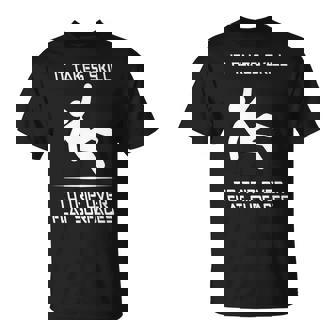 It Takes Skill To Trip Over Flat Surfaces T-Shirt | Mazezy