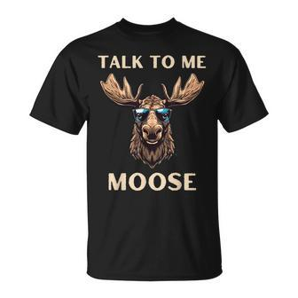 Talk To Me Moose Funny Aviator Sunglasses Pilot Unisex T-Shirt - Seseable