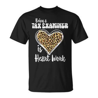 Being A Tax Examiner Is Heart Work Love Leopard V-Day T-Shirt | Mazezy