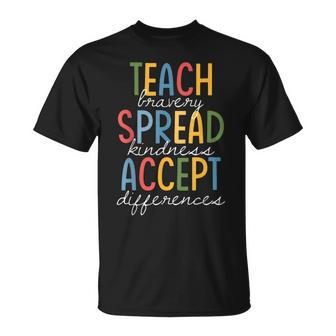 Teach Bravery Spread Kindness Accept Differences Autism Unisex T-Shirt - Seseable