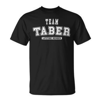 Team Taber Lifetime Member Family Last Name Unisex T-Shirt | Mazezy