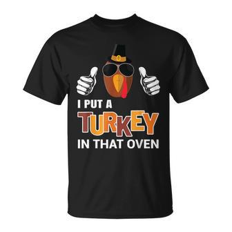 Thanksgiving Pregnancy I Put A Turkey In The Oven T-Shirt | Mazezy