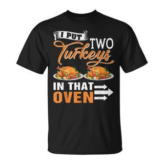 Thanksgiving Two Turkeys In The Oven Twin Pregnancy Unisex T-Shirt | Mazezy