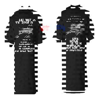 Thats What I Do I Drive A Wee Woo Car & I Know Things Police Unisex T-Shirt | Mazezy