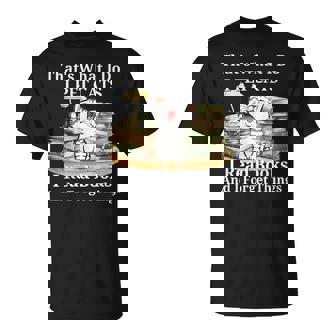 Thats What I Do I Pet Cats I Read Books And I Forget Things Unisex T-Shirt | Mazezy