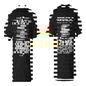 Thats What I Do I Read Books And I Know Things Book Reading Reading Funny Designs Funny Gifts Unisex T-Shirt | Mazezy