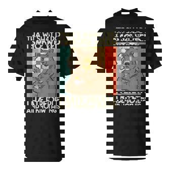 Thats What I Do I Smoke Weed Ihate People And I Know Things Unisex T-Shirt | Mazezy