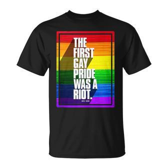 The First Gay Pride Was A Riot Unisex T-Shirt | Mazezy