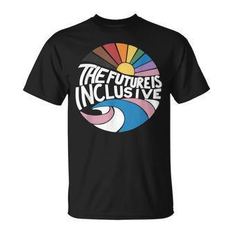 The Future Is Inclusive Lgbt Gay Rights Pride Pride Month Funny Designs Funny Gifts Unisex T-Shirt | Mazezy