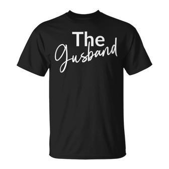 The Gusband Gay Husband Relationship Friends Funny Saying Gift For Women Unisex T-Shirt | Mazezy