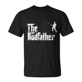 The Rodfather For The Avid Angler And Fisherman Unisex T-Shirt | Mazezy