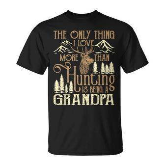 The Only Thing I Love More Than Hunting Is Being A Grandpa T-shirt - Thegiftio UK