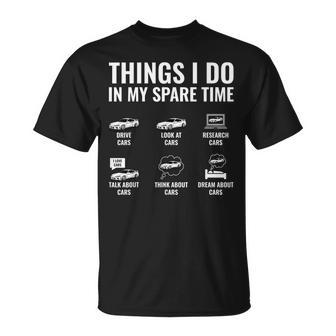 Things I Do In My Spare Time Funny Car Lover Jdm Car Guy Unisex T-Shirt | Mazezy