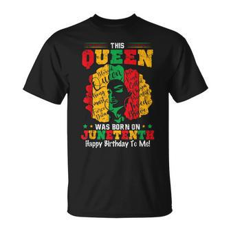 This Black Queen Was Born On Junenth June 19Th Birthday Unisex T-Shirt | Mazezy