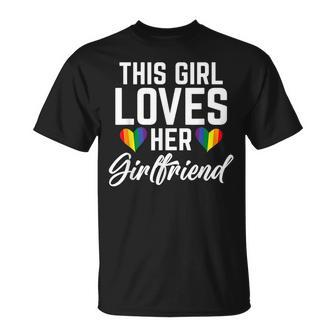 This Girl Loves Her Girlfriend Lesbian  Unisex T-Shirt