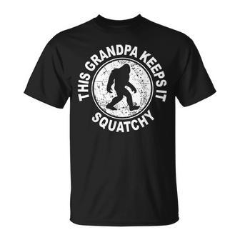 This Grandpa Keeps It Squatchy Bigfoot Apparel Unisex T-Shirt | Mazezy