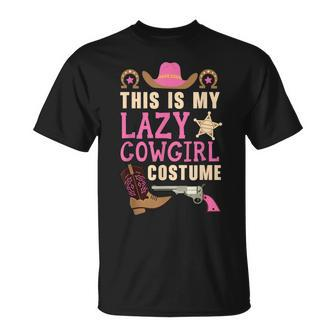 This Is My Lazy Cowgirl Costume Western Cowboy Rodeo Unisex T-Shirt | Mazezy