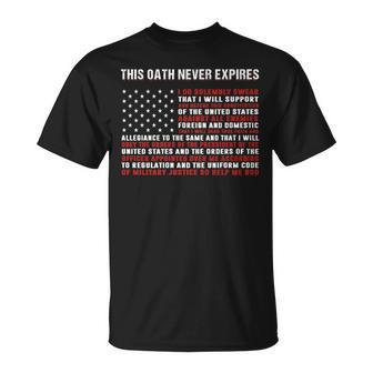 This Oath Never Expires For Veteran Army Unisex T-Shirt | Mazezy