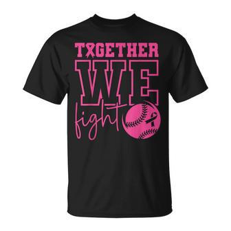Together We Fight Softball Breast Cancer Awareness T-Shirt | Mazezy