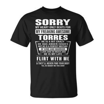 Torres Name Gift Sorry My Heartly Beats For Torres Unisex T-Shirt - Seseable