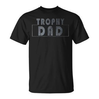 Trophy Dad Best Father Husband Father Day Vintage Funny Unisex T-Shirt | Mazezy AU