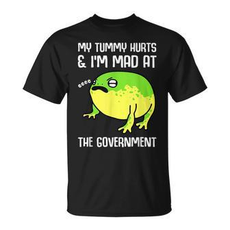 My Tummy Hurts And Im Mad At The Government Frog Unisex T-Shirt - Seseable