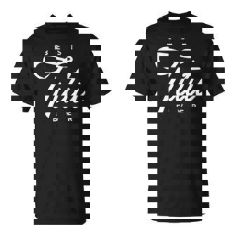 Tutu Best Tutu Ever T-Shirt | Mazezy