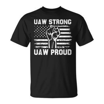 Uaw Strong Uaw Proud Usa Flag Union Pride Uaw Laborer Worker T-Shirt - Seseable