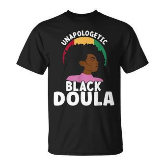 Unapologetic Black Doula Junenth African American Afro Unisex T-Shirt | Mazezy