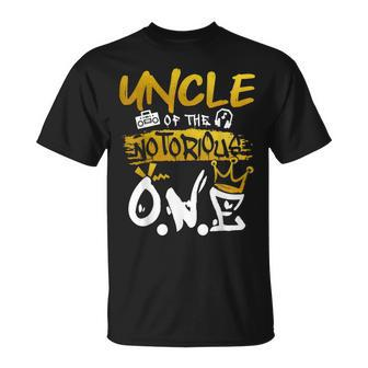 Uncle Of The Notorious One Old School Hip Hop 1St Birthday Unisex T-Shirt - Seseable