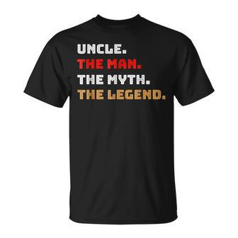 Uncle The Man Myth Legend Gift Father Dad Daddy Unisex T-Shirt | Mazezy