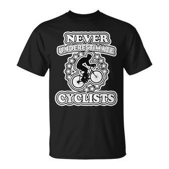 Never Underestimate A Cyclist T-Shirt - Seseable