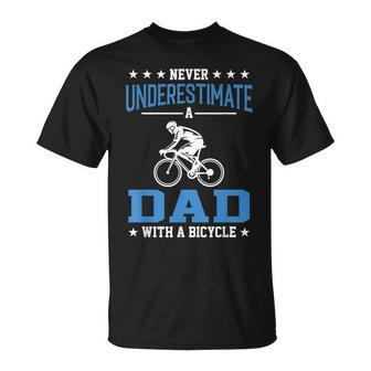 Never Underestimate A Dad With A Bicycle Cycling T-Shirt - Monsterry AU