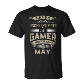Never Underestimate A Gamer Who Was Born In May T-Shirt - Seseable