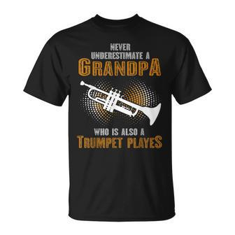Never Underestimate Grandpa Who Is Also A Trumpet Player T-Shirt | Mazezy