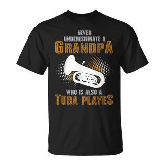 Never Underestimate Grandpa Who Is Also A Tuba Player T-Shirt | Mazezy