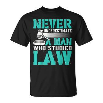 Never Underestimate A Man Who Studied Law Lawyer T-Shirt - Thegiftio UK