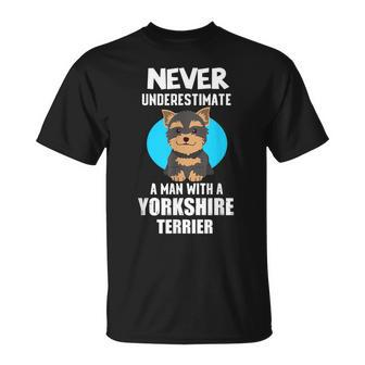 Never Underestimate A Man With A Yorkshire Terrier T-Shirt - Monsterry CA