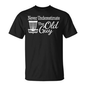 Never Underestimate The Old Guy Disc Golf Player Golfer T-Shirt | Mazezy