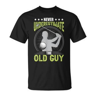 Never Underestimate The Old Guy Golf Golfing T-Shirt | Mazezy