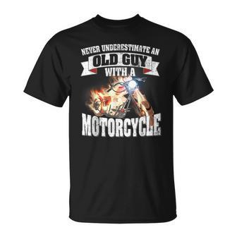 Never Underestimate An Old Guy With A Motorcycle T T-Shirt - Seseable