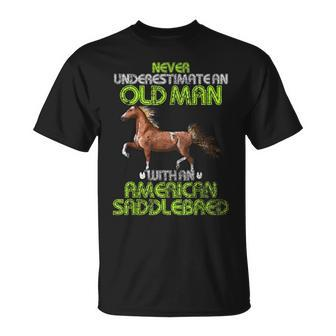 Never Underestimate An Old Man With An American Saddlebred T-Shirt - Monsterry