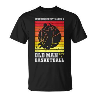 Never Underestimate An Old Man With A Basketball Player T-Shirt - Seseable