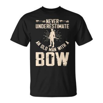 Never Underestimate An Old Man With A Bow Archery T-Shirt - Seseable